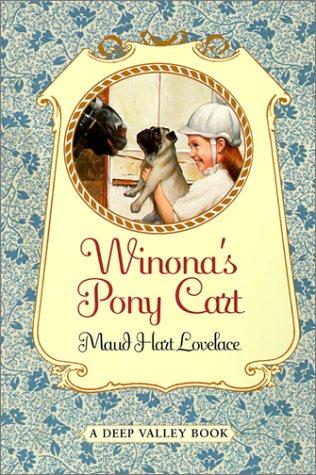 Maud Hart Lovelace: Winona's Pony Cart (Deep Valley Books) (Tandem Library)