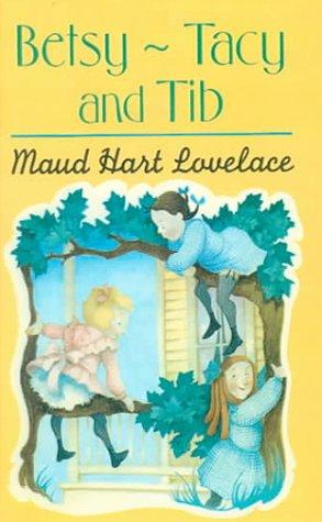 Maud Hart Lovelace: Betsy Tacy and Tib (Betsy and Tacy Books) (1999, Tandem Library)