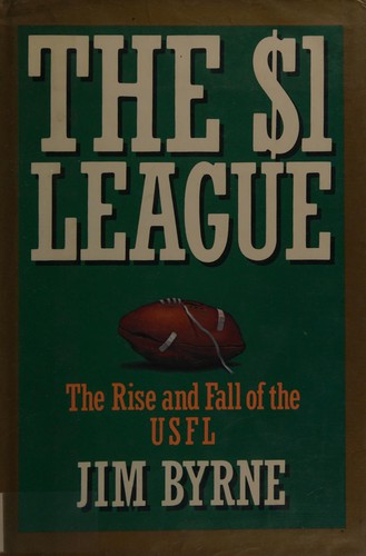Jim Byrne: The $1 league (1987, Prentice Hall Press)
