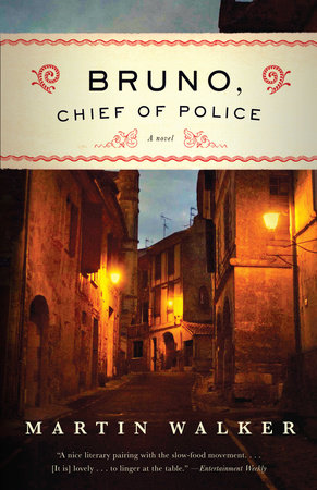Martin Walker: Bruno, Chief of Police (2009, Knopf Doubleday Publishing Group)