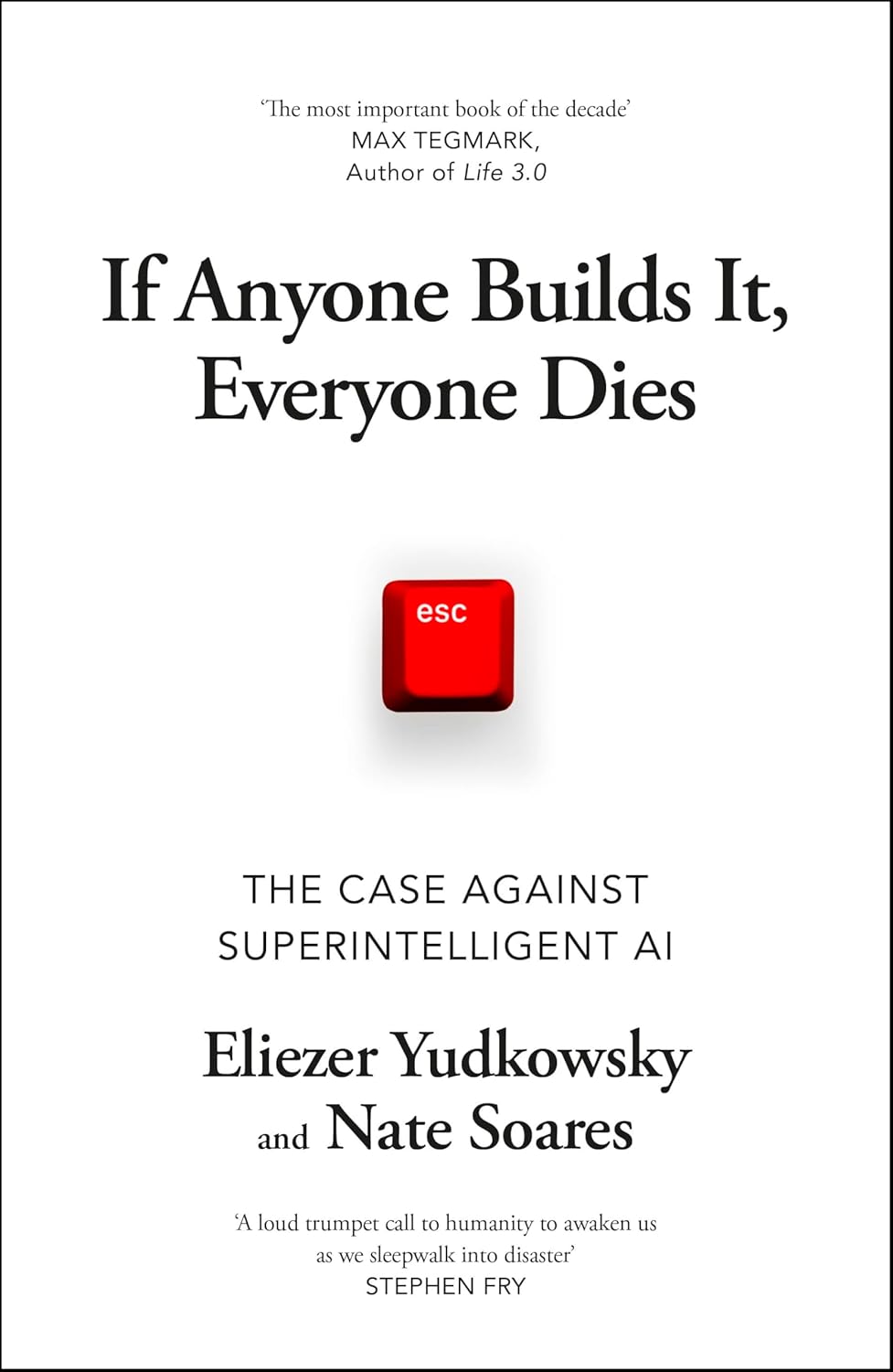 Nate Soares, Eliezer Yudkowsky: If Anyone Builds It, Everyone Dies (Paperback, 2025, Bodley Head)