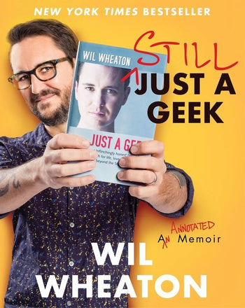 Wil Wheaton: Still Just a Geek (EBook, 2022, William Morrow & Company)