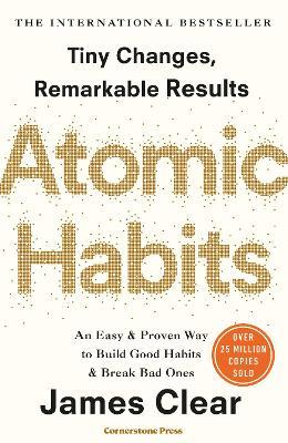 James Clear: Atomic Habits (Paperback, 2018, Random House Business Books)