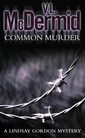 Val McDermid: Common Murder (Paperback, 2004, HarperCollins Publishers Ltd)