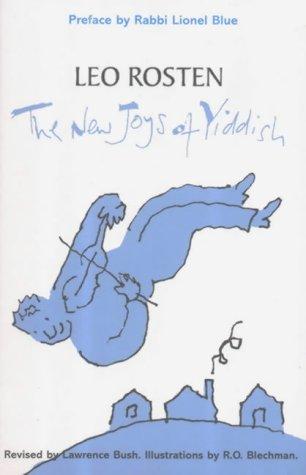 Leo Calvin Rosten: The New Joys of Yiddish (Paperback, 2003, Arrow Books Ltd)
