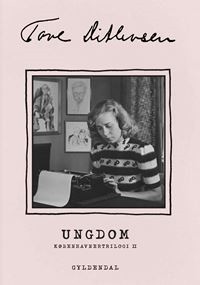 Tove Ditlevsen: Ungdom (Danish language, 2021, Gyldendal)