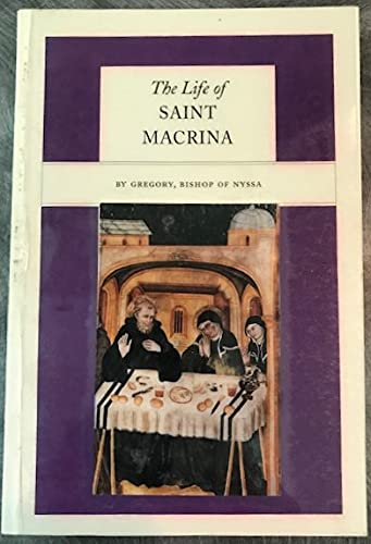 Gregorius Nyssenus, Kevin Corrigan: The  Life of Saint Macrina (Paperback, 1997, Peregrina Pub. Co., Peregrina)