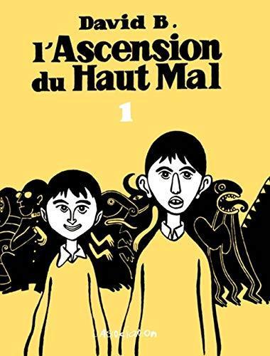 David B.: L'Ascension du Haut Mal. 1 (French language, 1996)