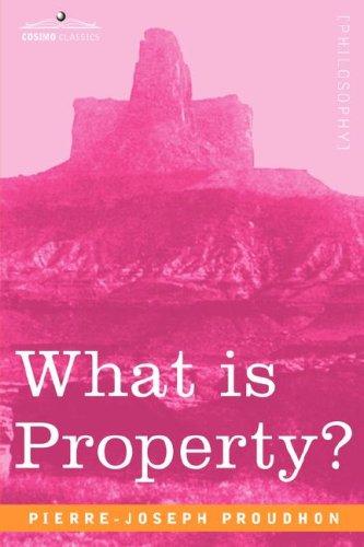 P.-J. Proudhon: What is Property? (Paperback, Cosimo Classics)