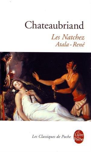 François-René de Chateaubriand: Les Natchez Atala-Rene (French language, 1989)