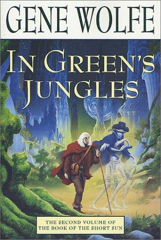 Gene Wolfe: In Green's Jungles (Paperback, 2001, Tor Books)