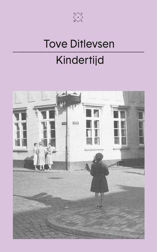 Tove Irma Margit Ditlevsen: Kindertijd (Paperback, Nederlands language, 2022, Das Mag Uitgevers)