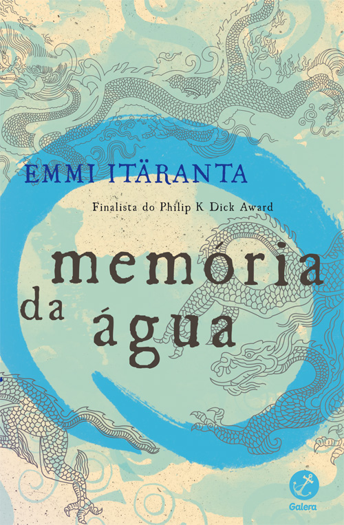 Emmi Itäranta: Memória da água (Hardcover, Portuguese language, 2015, Galera)
