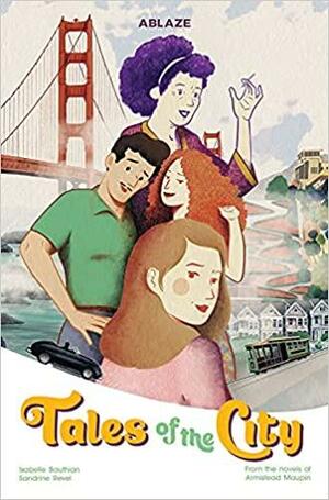 Armistead Maupin (duplicate), Isabelle Bauthian, Sandrine Revel, Armistead Maupin: Tales of the City (2021, Ablaze, LLC)