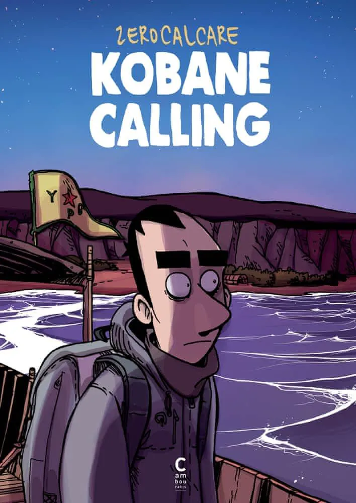Zerocalcare: Kobané calling (French language, 2019, Cambourakis)