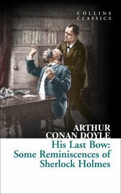 Arthur Conan Doyle, Arthur Conan Doyle: His Last Bow (2016, HarperCollins Publishers Limited)