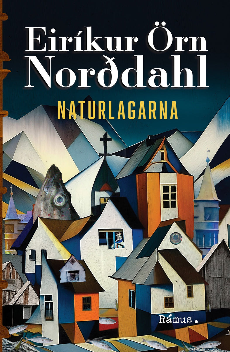 Eiríkur Örn Norðdahl: Naturlagarna (Hardcover, swedish language, 2025, Rámus förlag)