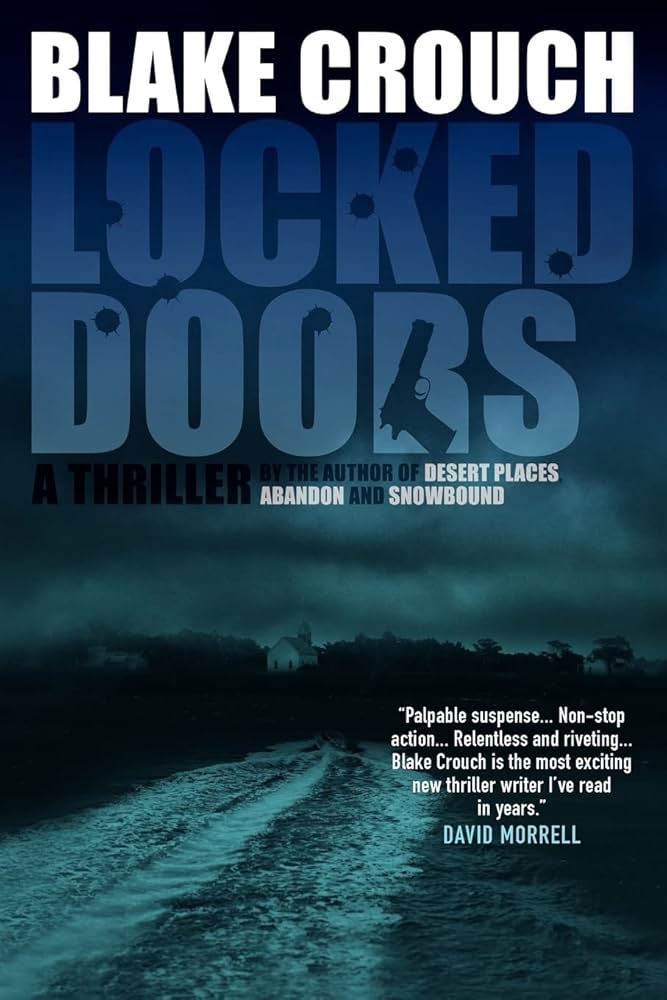 Blake Crouch: Locked Doors (Paperback, 2006, St. Martin's Paperbacks)