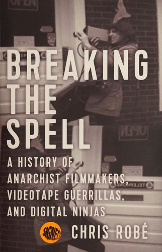Chris Robé: Breaking the spell (2017, PM Press)