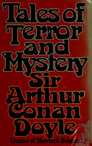 Arthur Conan Doyle: Tales of terror and mystery (1977, Doubleday)