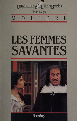 Molière: Les Femmes Savantes (1984, Dessain et Tolra)
