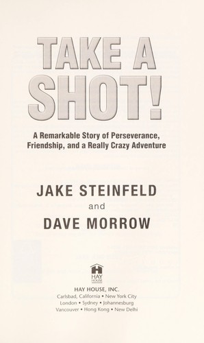 Jake Steinfeld: Take a shot! (2012, Hay House)