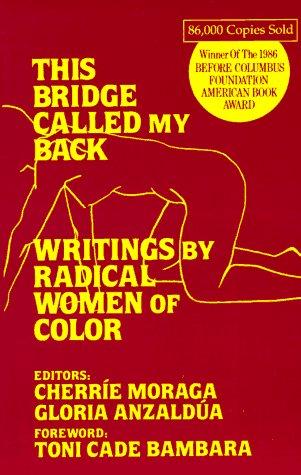 Cherríe Moraga, Gloria Evangelina Anzaldúa: This Bridge Called My Back (Paperback, 1983, Kitchen Table, Women of Color Press)