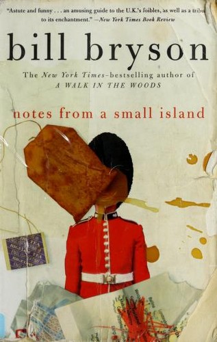 Bill Bryson: Notes from a Small Island (Paperback, 2005, HarperPerrenial)