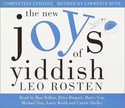Leo Calvin Rosten, Lawrence Bush: The New Joys of Yiddish (2001, Random House Audio)