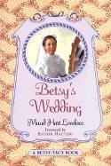Maud Hart Lovelace: Betsy's Wedding (Betsy-Tacy Books) (1999, Tandem Library)