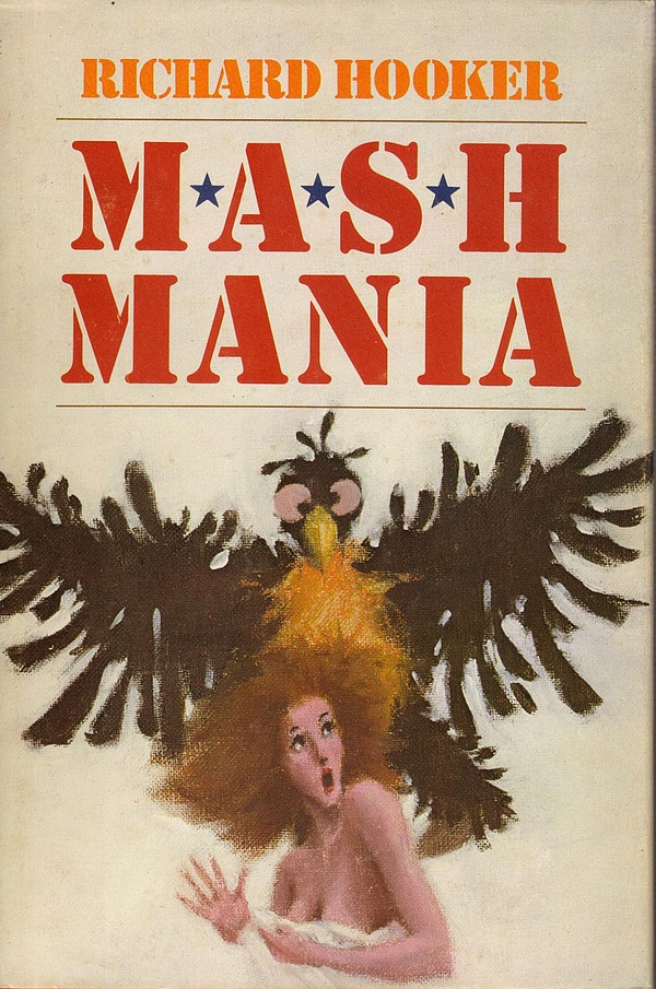 Richard hooker: M*A*S*H Mania (Hardcover, 1977, Dodd, Mead and Company)
