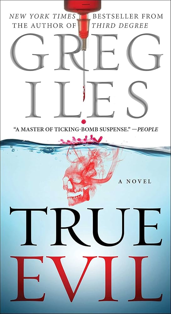 Greg Iles: True Evil (Hardcover, 2007, Thorndike Press)