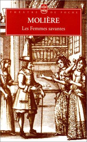 Molière: Les femmes savante (Paperback, French language, 1986, Le livre de poche)