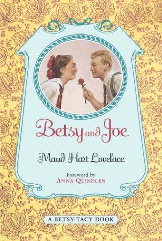 Maud Hart Lovelace: Betsy and Joe (Betsy-Tacy) (Paperback, 1995, HarperTrophy)