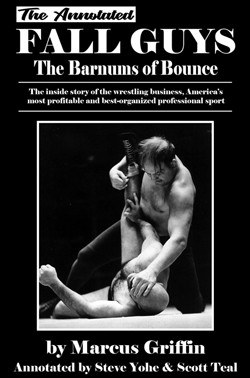 Marcus Griffin: The Annotated Fall Guys (2009, Crowbar Press)