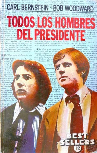 Carl Bernstein, Bob Woodward: Todos los hombres del presidente (Paperback, Spanish language, 1984, La Oveja Negra)