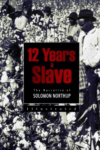 Solomon Northup, Solomon Northup: 12 Years a Slave (Paperback, 2015, CreateSpace Independent Publishing Platform)