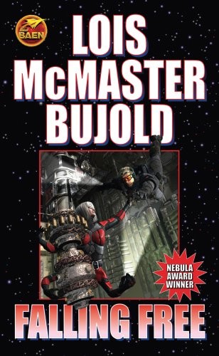 Lois McMaster Bujold: Falling Free (Paperback, 2008, Baen Books)