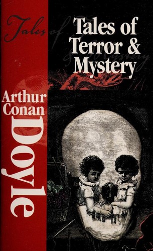Arthur Conan Doyle: Tales of terror and mystery (2001, Trident Press International)