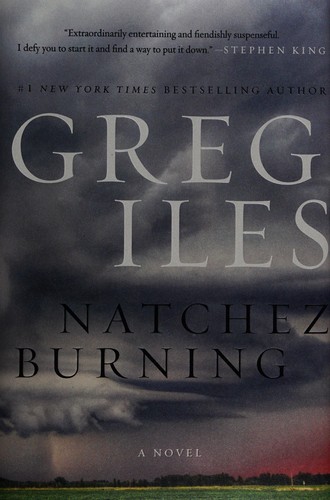 Greg Iles: Natchez burning (2014)
