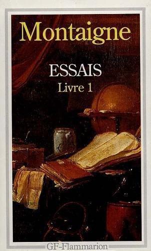 Michel de Montaigne: Essais - Livre 1 (Paperback, French language, 1993, Flammarion)