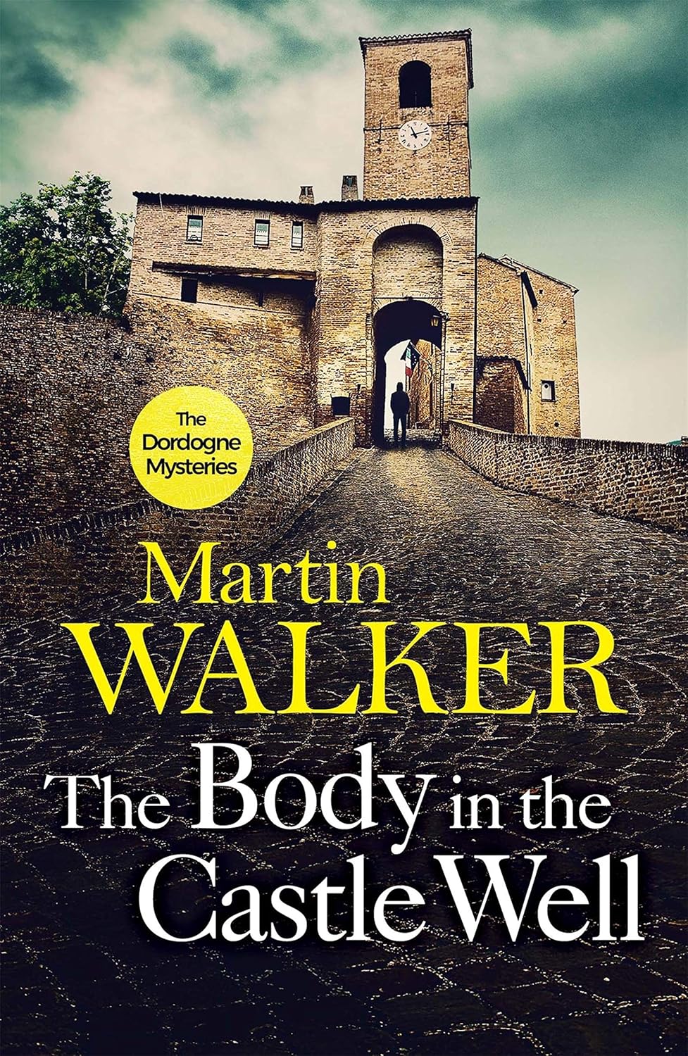 Martin Walker: The Body in the Castle Well (EBook)