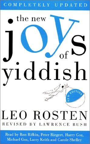 Leo Calvin Rosten, Lawrence Bush: The New Joys of Yiddish (2001, Random House Audio)