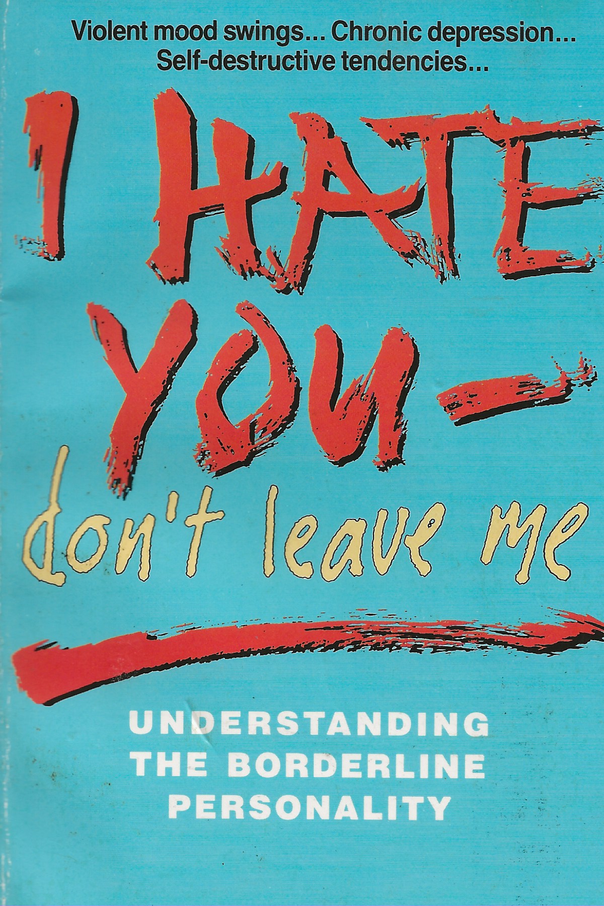 Jerold J. Kreisman, Hal Strauss: I Hate You—Don't Leave Me (Paperback, 1991, Avon Books)