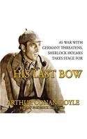 Arthur Conan Doyle, Arthur Conan Doyle: His Last Bow (AudiobookFormat, 2013, Blackstone Audio Inc)