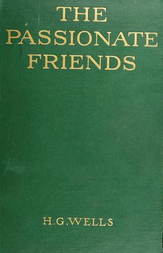 H. G. Wells: The passionate friends; a novel (1913, Harper)