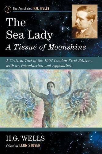 H. G. Wells: The Sea Lady : A Tissue of Moonshine (Paperback, 2012, McFarland)