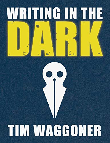 Tim Waggoner: Writing in the Dark (Hardcover, 2020, Guide Dog Books)