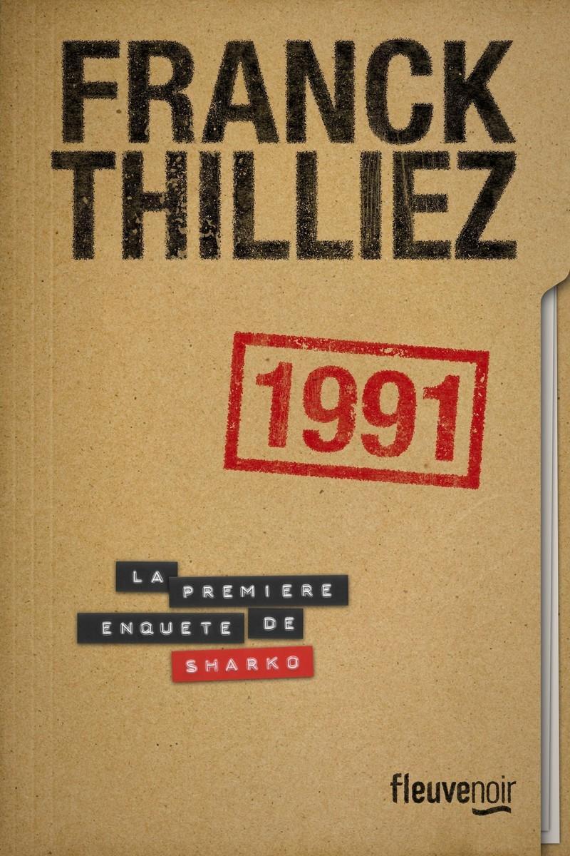 Franck Thilliez: 1991 (French language, 2021, Fleuve noir)
