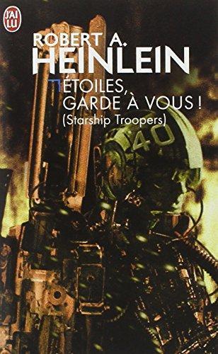 Robert A. Heinlein: Etoiles, garde à vous ! (Starship Troopers) (French language, 2003, J'ai Lu)